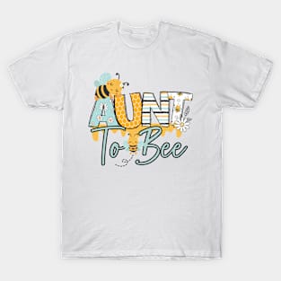 Aunt to bee-Buzzing with Love: Newborn Bee Pun Gift T-Shirt